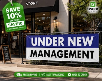 Under New Management Banner – Durable 13oz Vinyl Sign | Waterproof UV-Resistant Outdoor Business Reopening Sign