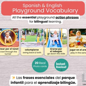 May include: A set of flashcards for bilingual learning, featuring playground vocabulary in Spanish and English. The cards display images of children playing, with phrases like "crawl through the tunnel" and "go down the slide."