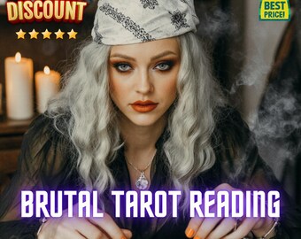 Brutal Tarot Reading: Honest, Intuitive, Same Hour