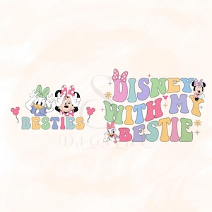 Besties Design Disney, Vacation With My Bestie Png, Besties Shirt Png, Cricut, Silhouette, Customized Png, Instant Download, Cut File