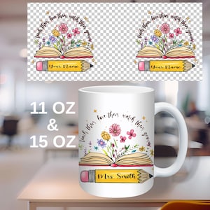 Personalized Teacher Mug PNG – 11 oz & 15 oz Mug Wrap Design – Floral Custom Name Mug – Teacher Appreciation Gift – Digital Download