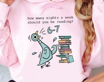 Wie viele Nächte in der Woche sollten Sie 6-7 Shirt, Taube Elefant Piggie Kinderbücher Hoodie, Lehrer Six Seven 67 Hoodie lesen