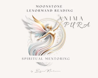 May include: An illustration of a woman with gold wings and flowing white and gold fabric, with outstretched arms. The image includes the text "MOONSTONE LENORMAND READING," "ANIMA PURA," and "SPIRITUAL MENTORING."