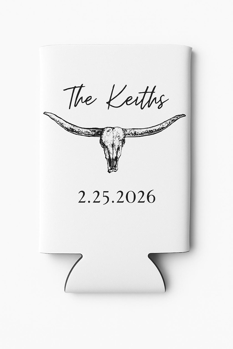 May include: White can cooler featuring a black illustration of a longhorn skull. The text "The Keiths" is above the skull, and the date "2.25.2026" is below. The cooler has a cutout at the bottom.