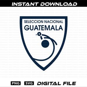 Peut inclure: Un emblème bleu marine en forme de bouclier avec les mots "SELECCION NACIONAL GUATEMALA" en blanc. L'emblème présente un dessin stylisé d'oiseau et de ballon. Les mots "INSTANT DOWNLOAD", "PNG", "SVG" et "DIGITAL FILE" sont également présents.