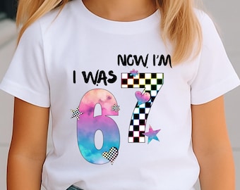 Shirt I Was 6 Now I'm 7, grappig T-shirt meme 7e verjaardag, shirt 67 Trend, zevenjarige verjaardagscadeau, shirt grappige kinderen verjaardag, shirt 67