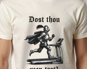 Dost Thou Even Trot unisex shirt, Dost Thou Even Hoist, Medieval Knight Shirt, Ren Faire, Funny Medieval Shirt, Funny Gym Shirt,Gym Rat Gift