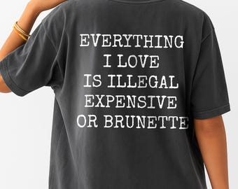 Funny Fashion Lover-T-shirt: duur illegaal donkerbruin T-shirt
