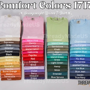 May include: Stacks of Comfort Colors 1717 heavyweight unisex t-shirts in various colors, including white, pink, green, and blue. Each stack displays a different color name, such as "Blossom," "Celedon," and "Chambray." The brand name "Thready MadeUS" is visible.