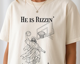 He Is Rizzin Tee, Funny Jesus Basketball T-Shirt, Faith Humor Tee, Religious Graphic Shirt, Christian Easter Shirt, Church Youth Group Gift
