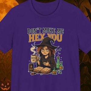 Witch Tee, Hex Tee, Halloween Tee, Spell Book Tee, Fall Witch Humor, Halloween Shirt, Halloween Witch Tee, Spooky Sarcastic Halloween Tee