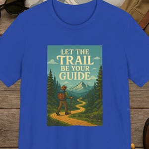 Camiseta de aventura para rutas de senderismo, camiseta &quot;Deja que el sendero te guíe&quot;, regalo para senderistas de montaña, camiseta para amantes de la naturaleza, camiseta para explorar al aire libre