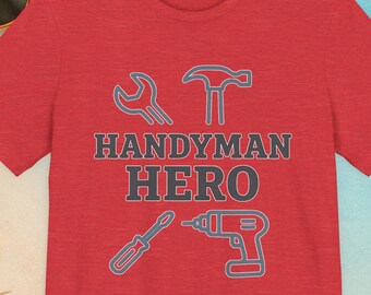 Handyman Hero Unisex Tee, Tools Man T-Shirt, Gift for Handyman, Grandpa Tools Shirt, Construction Worker Gift, Tool Lover Shirt, Fathers Day