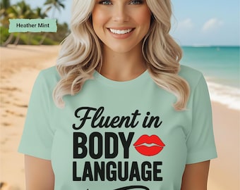 Camiseta con lenguaje corporal, camiseta sexy con humor para adultos, camiseta de mujer con labios rojos, camiseta con humor atrevido, ropa sexy para adultos, camiseta coqueta con humor para adultos