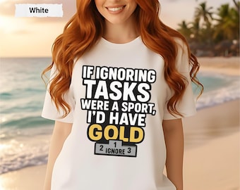 Procrastination Funny Ignoring Tasks Tee, Self Care Adult Humor Shirt, Funny Procrastination Mental Health Shirt, Gift for Procrastinators