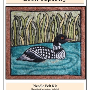 May include: Needle felting kit to create a loon tapestry. The kit includes all materials and instructions. The image shows a loon swimming in a lake with reeds in the background.