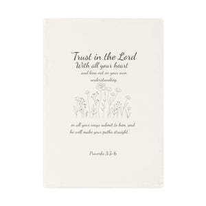 Inspirational Cotton Tea Towel, Farmhouse Decor, Kitchen Gift, Christian Homeware, Proverbs 3:5-6