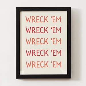 Texas Tech Wreck &#39;Em Digital Print - Wall Art / Decor