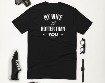 Mi esposa es más sexy que tú - Camiseta divertida para marido - Regalo atrevido - Camiseta gráfica divertida para marido - Camiseta para recién casados