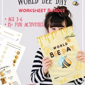 May include: A child holding a "World Bee Day Worksheet Bundle" featuring a bee illustration. The worksheet includes the text "Age 3-6" and "15+ Fun Activities". Additional worksheets are visible with bee-related activities.