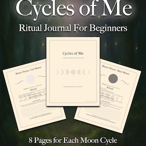 Könnte beinhalten: Ein digitales, druckbares Journal mit dem Titel "Cycles of Me" für Anfänger, mit Seiten für jeden Mondzyklus. Das Journal enthält Ritualaufforderungen und Platz zum Schreiben. Das Cover und die Seiten sind beige mit schwarzem Text.