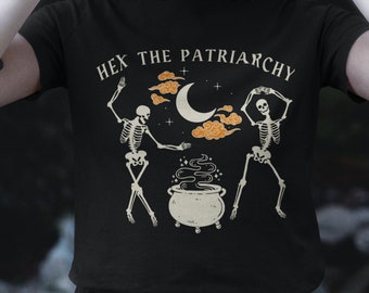 Hex The Patriarchy Shirt, Feminist Halloween Shirt, Dancing Skeleton Shirt, Witchy Halloween, Anti Patriarchy Shirt, Witchcraft Shirt