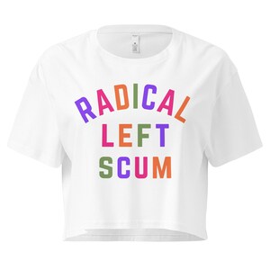 Radical Left Scum Womens Crop Top