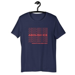 Abolish ICE Grocery Bag Style Tshirt, Immigrants Make America Great, Fuck ICE, Defund ICE, Protect Immigration Shirt, Anti Fascism Tee