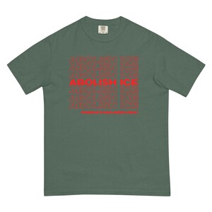 Abolish ICE Tshirt Comfort Colors Unisex, Immigrants Make America Great, Chinga La Migra, Pro Immimgration Shirt, Fuck ICE