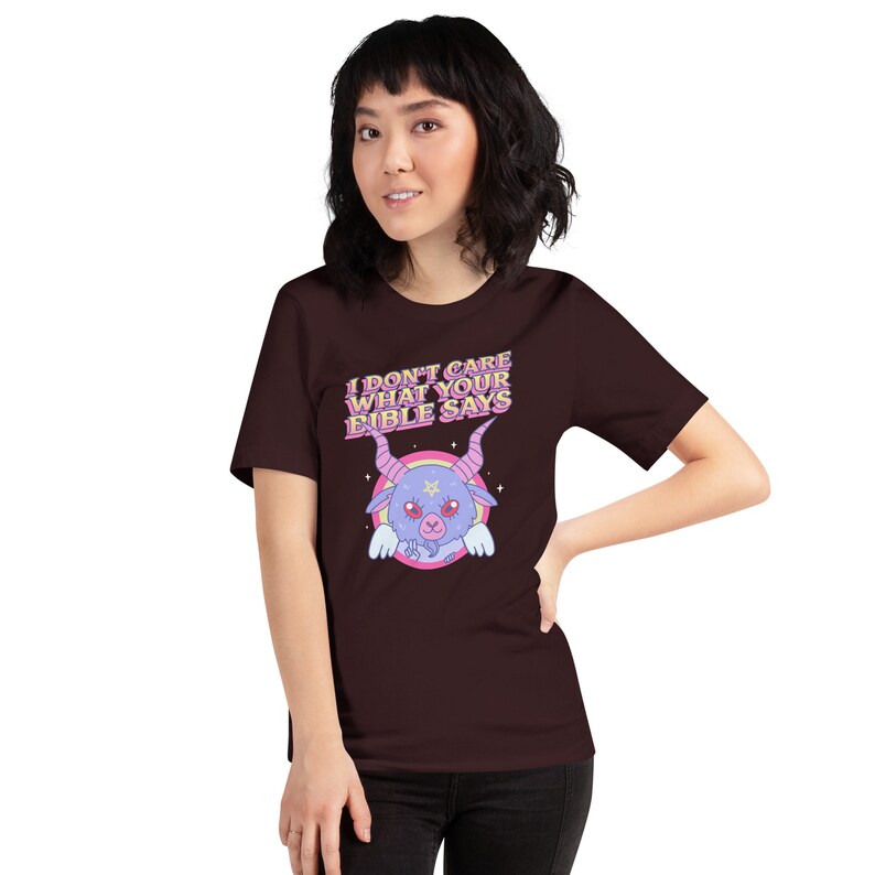 I Dont Care What Your Bible Says Shirt, Cute Baphomet Shirt, Atheist Shirt, Agnostic Shirt, Satanic Shirt, Occult Shirt, Anti Religion Shirt