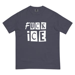 Fuck ICE Shirt, Abolish ICE, Anti ICE Protest Activist Tshirt - Comfort Colors