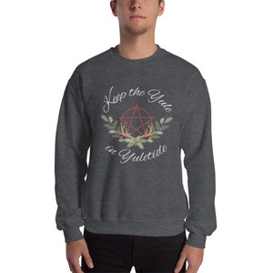 Keep the Yule in Yuletide Sweatshirt, Pagan Christmas Sweatshirt, Holiday Sweatshirt, Solstice Sweatshirt, Yuletide Sweatshirt
