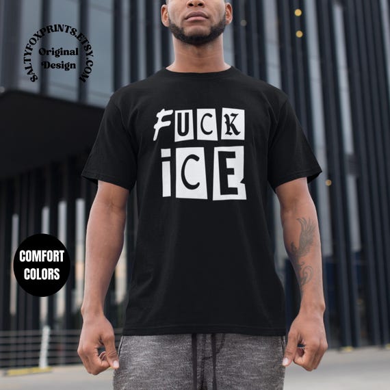 Fuck ICE Shirt, Abolish ICE, Anti ICE Protest Activist Tshirt - Comfort Colors
