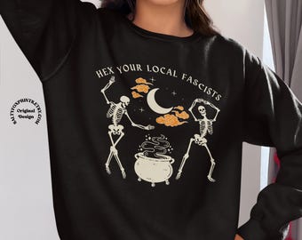 Sudadera "Hex Your Local Fascists", sudadera política de Halloween, sudadera antifascista de otoño con esqueletos, esqueletos bailando