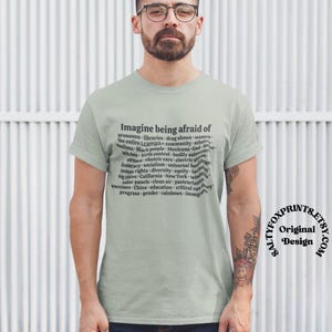 Things Republicans Are Afraid of Shirt, Funny Political Shirt, Republican Fears Shirt, Imagine Being Afraid of Drag Queens