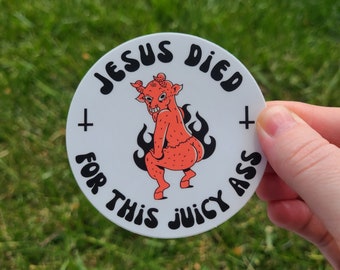 Anti Religion Sticker, Twerking Satan Sticker, Jesus Died for This Juicy Ass Sticker, Atheist Sticker, Agnostic Sticker, Twerking Satan