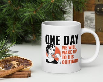 いつか勝てる One day We will Amazon.com: One Day We Will Wake Up to His Obituary Sticker