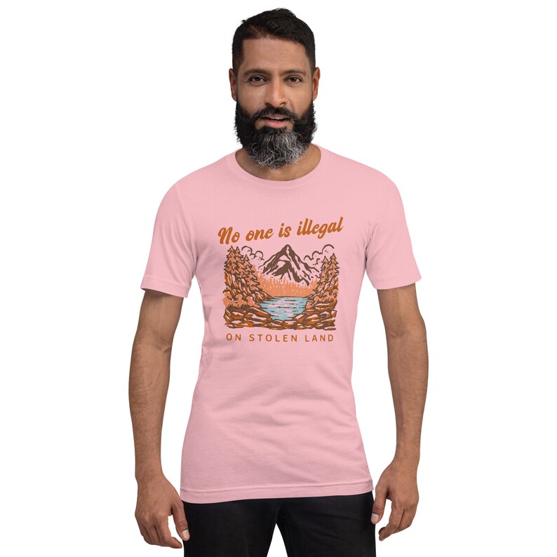 No One is Illegal on Stolen Land Shirt, Decolonize Shirt, Equality Shirt, Human Rights Shirt, Social Justice Shirt