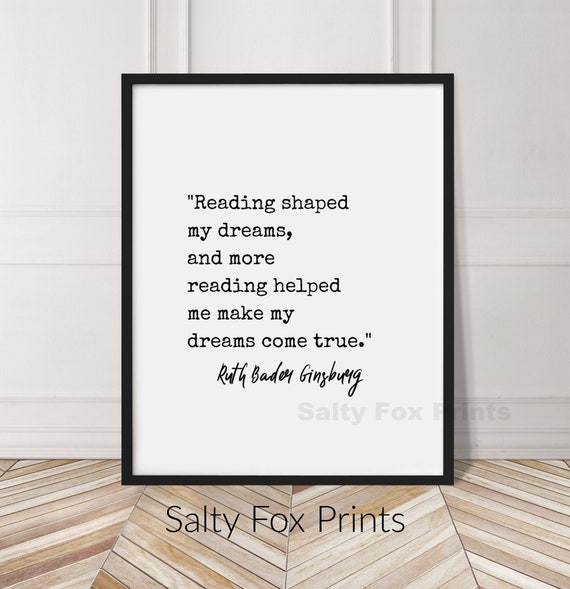 Reading Shaped My Dreams Quote Printable Wall Art Ruth Bader Etsy Reading Shaped My Dreams Quote Printable Wall Art Ruth Bader Etsy