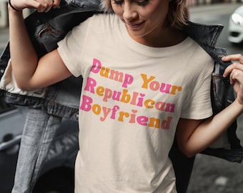 „Schluss mit deinem republikanischen Freund“-Shirt, lustiges feministisches Unisex-T-Shirt, politisches Shirt, „Mach Schluss mit ihm“-Shirt, Shirt zur Stärkung der Frauenrechte