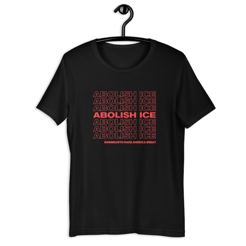Abolish ICE Grocery Bag Style Tshirt, Immigrants Make America Great, Fuck ICE, Defund ICE, Protect Immigration Shirt, Anti Fascism Tee