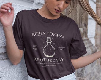 Aqua Tofana Tshirt, Funny Feminist Poison the Patriarchy Shirt, Giulia Tofana, Anti Patriarchy Shirt, Womens Rights Shirt