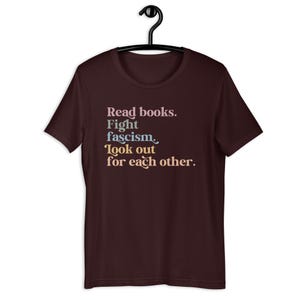 Read Books Fight Fascism Look Out for Each Other Shirt, Anti Fascism Shirt, Look Out for Others, Community is Resistance Shirt