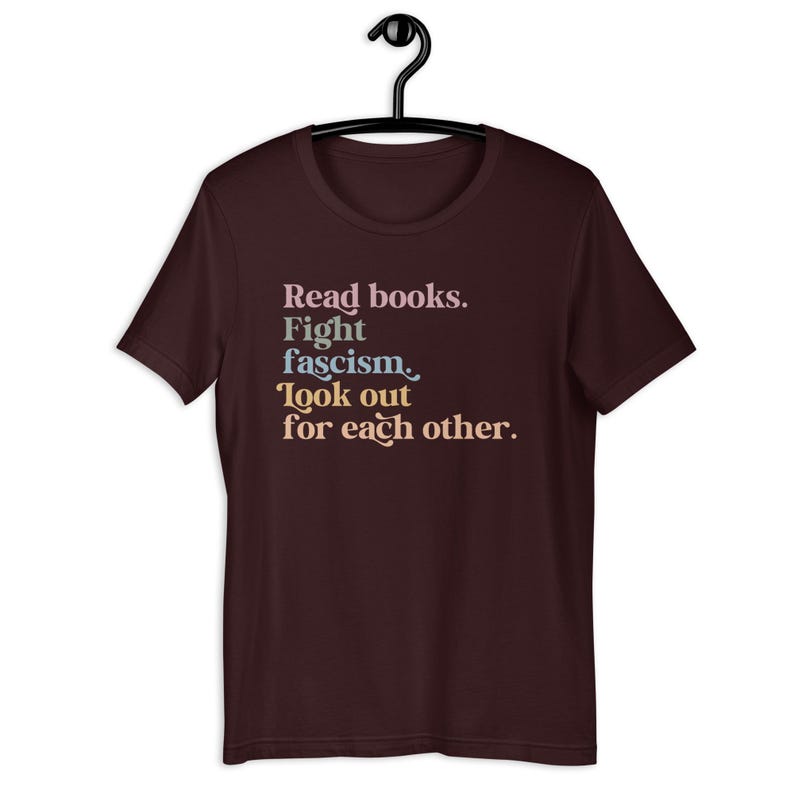 Read Books Fight Fascism Look Out for Each Other Shirt, Anti Fascism Shirt, Look Out for Others, Community is Resistance Shirt