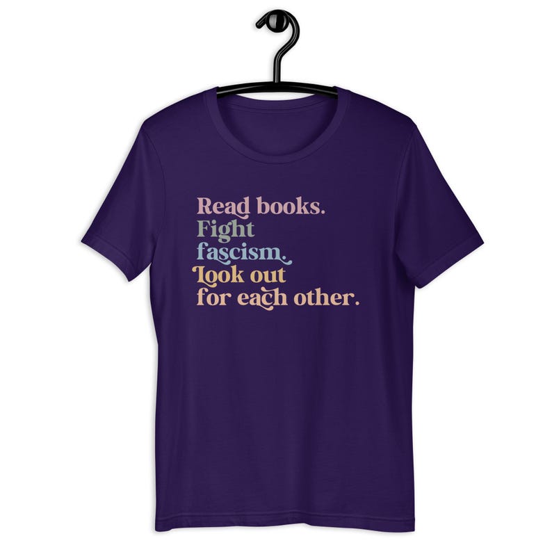 Read Books Fight Fascism Look Out for Each Other Shirt, Anti Fascism Shirt, Look Out for Others, Community is Resistance Shirt