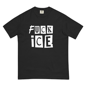 Fuck ICE Shirt, Abolish ICE, Anti ICE Protest Activist Tshirt - Comfort Colors