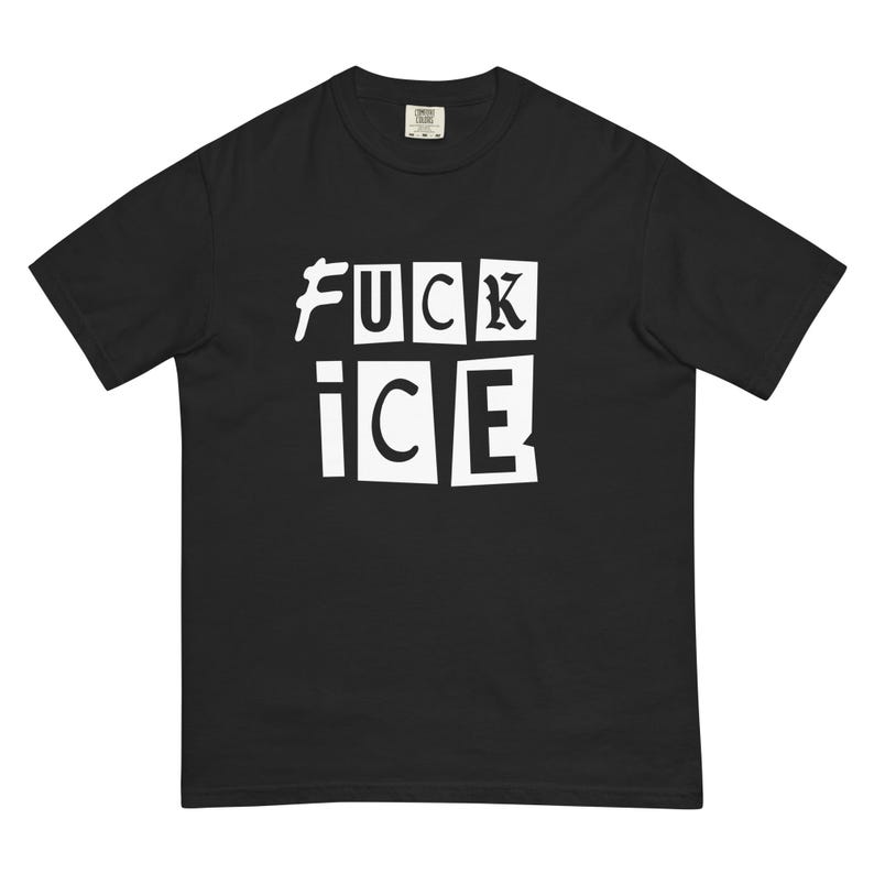 Fuck ICE Shirt, Abolish ICE, Anti ICE Protest Activist Tshirt - Comfort Colors