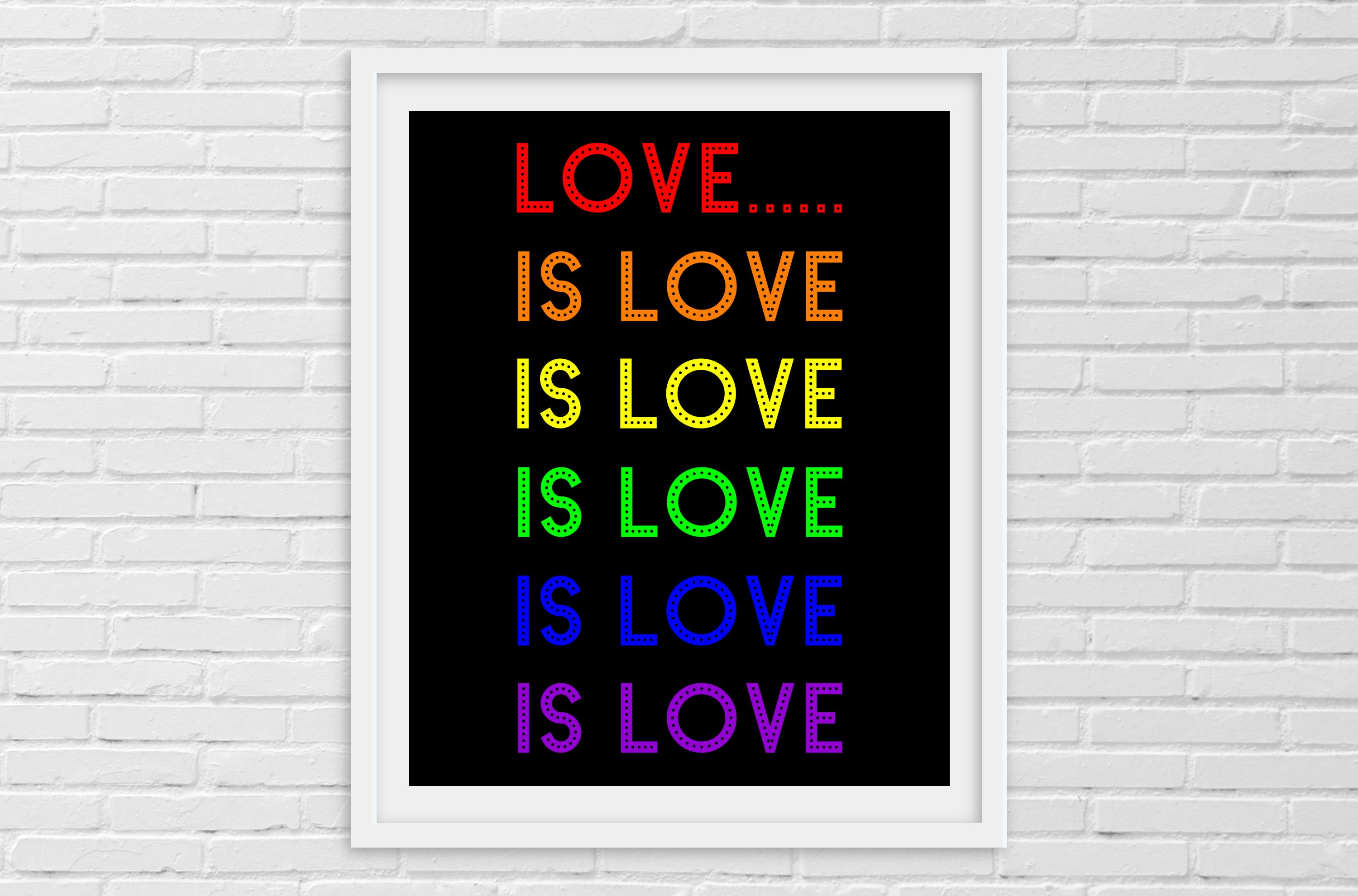 Wall Décor Prints DIGITAL DOWNLOAD Rainbow Love is Love Poster Lin Manuel Miranda Quote