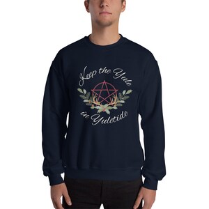 Keep the Yule in Yuletide Sweatshirt, Pagan Christmas Sweatshirt, Holiday Sweatshirt, Solstice Sweatshirt, Yuletide Sweatshirt