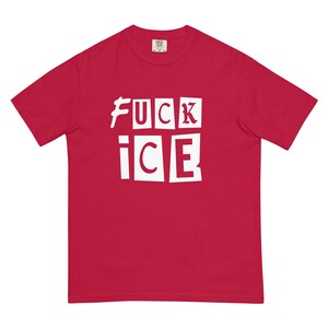 Fuck ICE Shirt, Abolish ICE, Anti ICE Protest Activist Tshirt - Comfort Colors